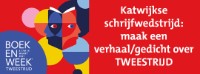 Bekijk details van Katwijkse schrijfwedstrijd: maak een verhaal/gedicht over TWEESTRIJD